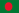 BANGLADESH